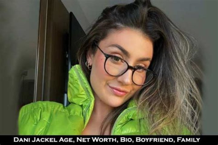 Dani Jackel Height, Weight, Net Worth, Age, Birthday, Wikipedia, Who, Nationality, Biography