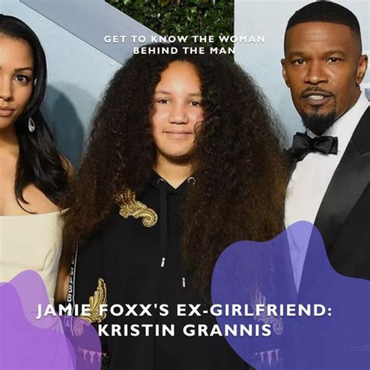 Everything About Kristin Grannis – Ex-Girlfriend Of Jamie Foxx